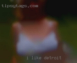 I like to Detroit please  and be used.