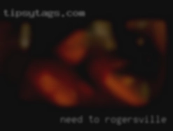 Need Rogersville, TN to love sex just as much as I do.